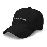 You Had Me At Lei Ho Scrawl | Dad hat