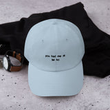 You had me at lei ho | Dad hat