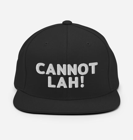 Cannot Lah! Bubble Text | Snapback Hat