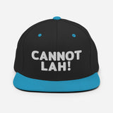 Cannot Lah! Bubble Text | Snapback Hat