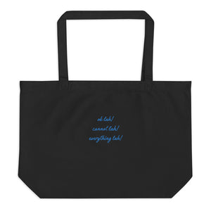 Ok, Cannot, Everything - Lah! | Large organic tote bag