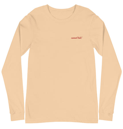 Cannot Lah! | Unisex Long Sleeve Tee