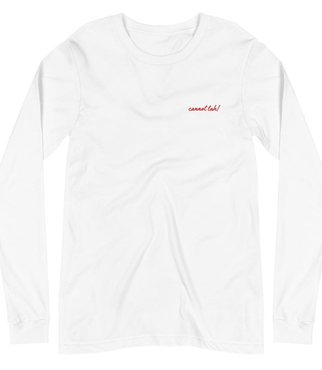 Cannot Lah! | Unisex Long Sleeve Tee